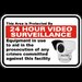 24 Hour Video Surveillance Sign